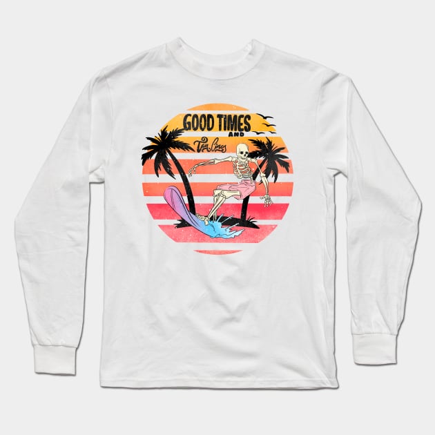 "Good Times & Tan Lines" Surfing Skeleton Long Sleeve T-Shirt by FlawlessSeams